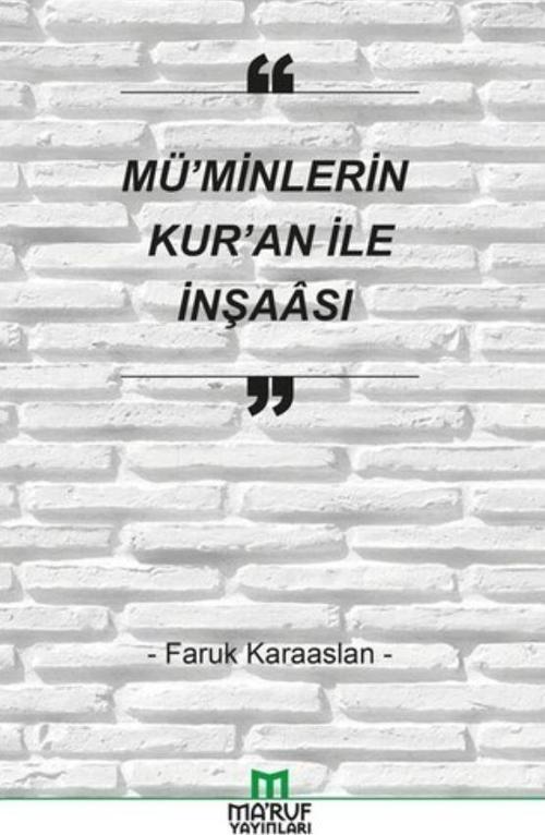 Mü'minlerin Kur'an İle İnşaası