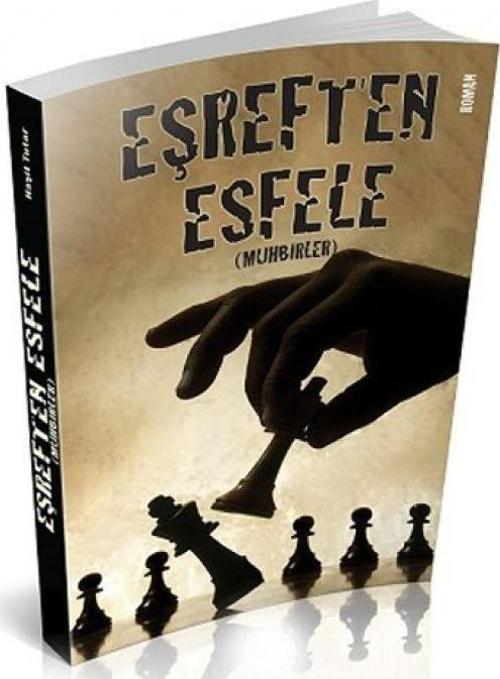 Eşref'ten Esfele Muhbirler