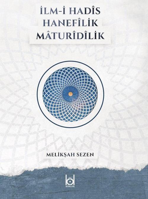 İlm-i Hadis Hanefilik Maturidilik