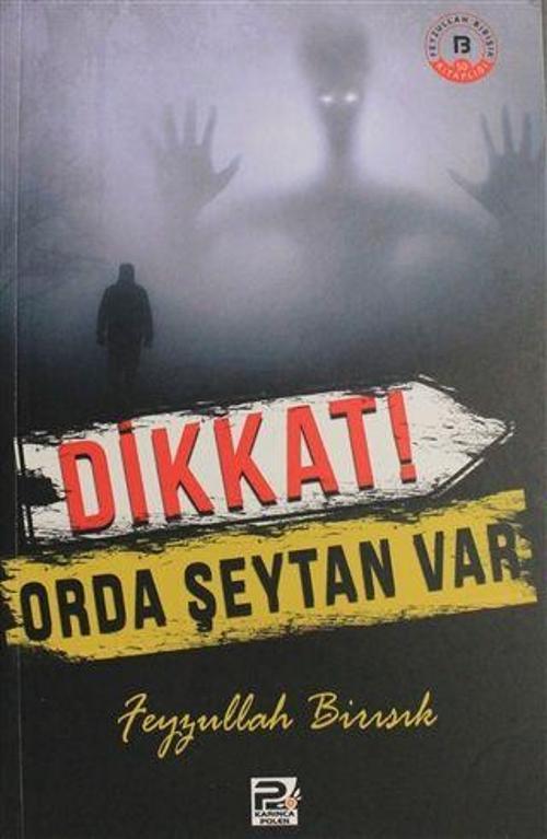 Dikkat Orda Şeytan Var