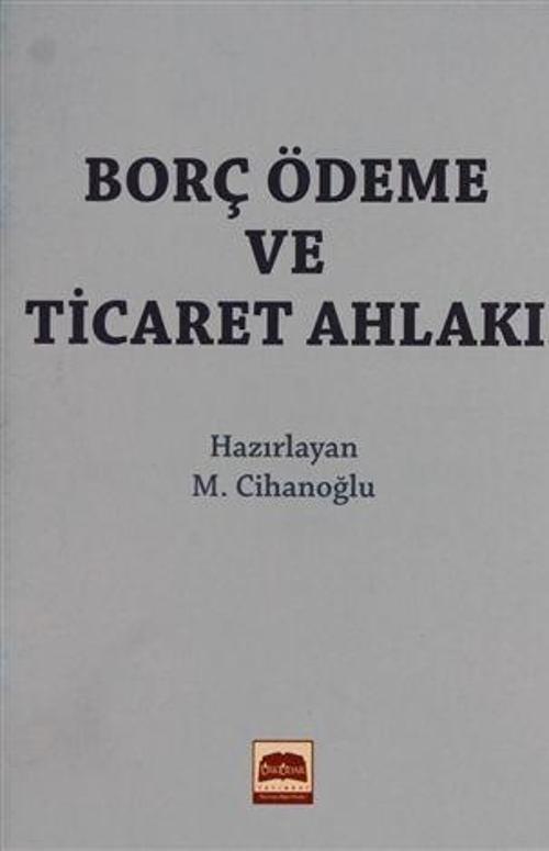 Borç Ödeme ve Ticaret Ahlakı (Cep Boy)