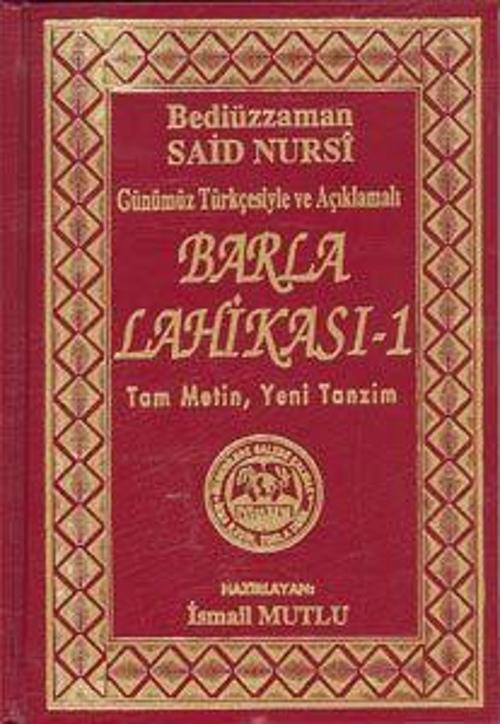 Günümüz Türkçesiyle ve Açıklamalı - Barla Lahikası 1