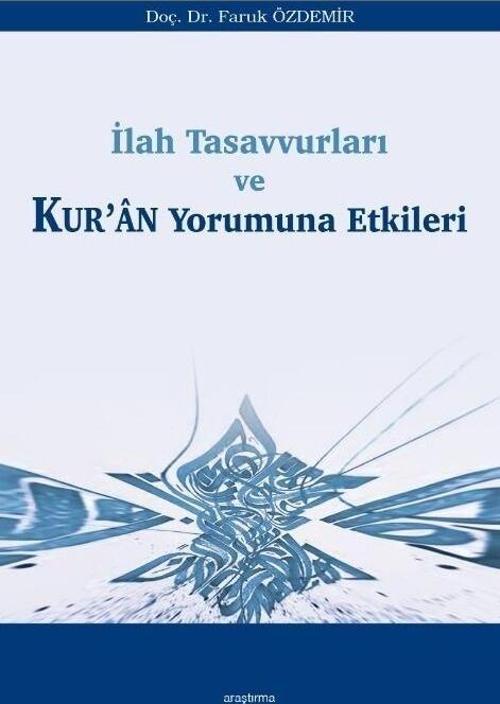 İlah Tasavvurları ve Kur’an Yorumuna Etkileri