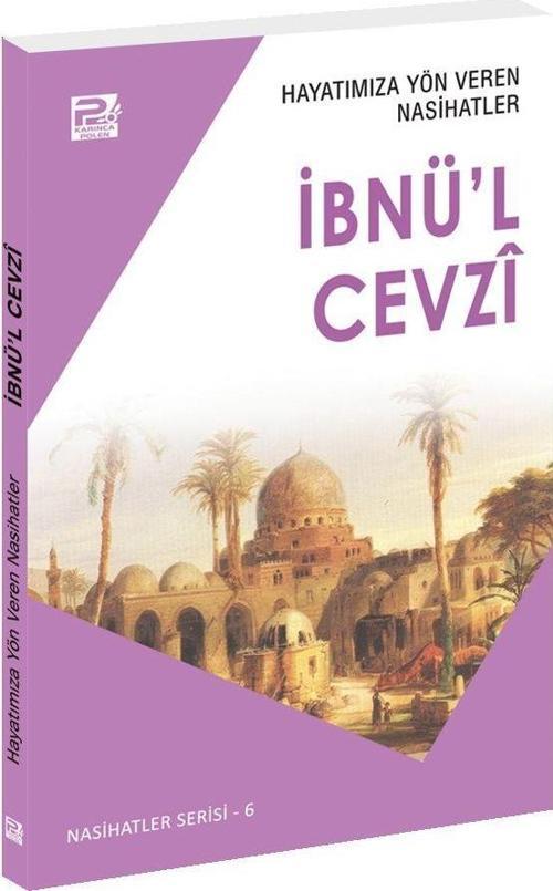 Hayatımıza Yön Veren Nasihatler - İbnü'l Cevzi