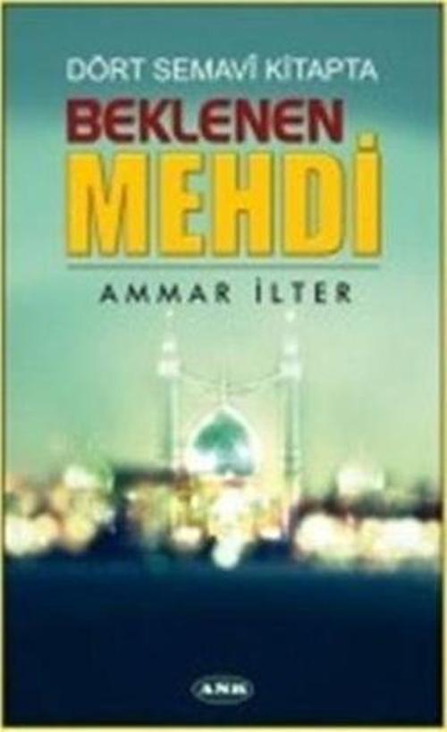 Dört Semavi Kitapta Beklenen Mehdi