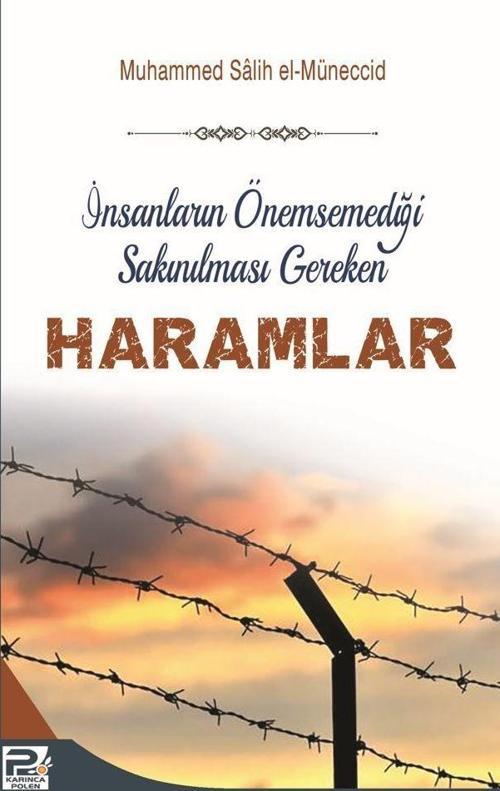 İnsanların Önemsediği Sakınılması Gereken Haramlar