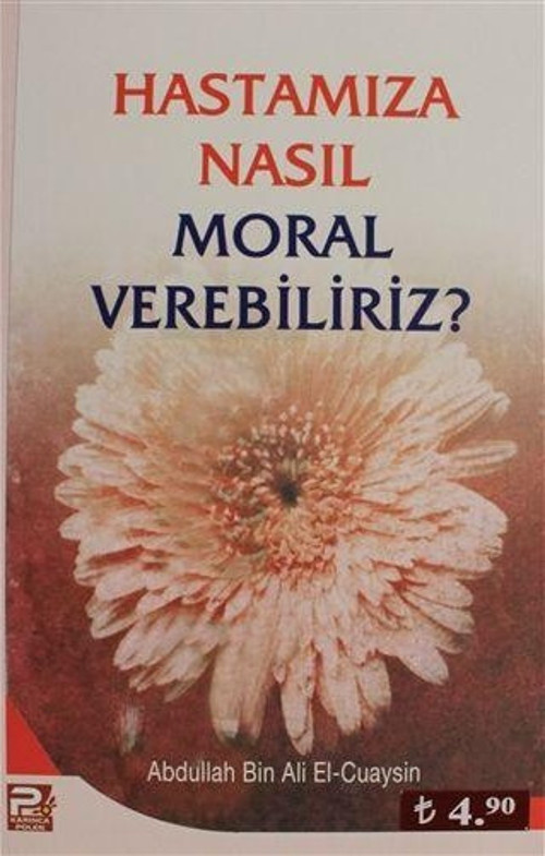 Hastamıza Nasıl Moral Verebiliriz?