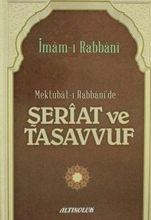 Mektubat-ı Rabbani'de Şeriat ve Tasavvuf