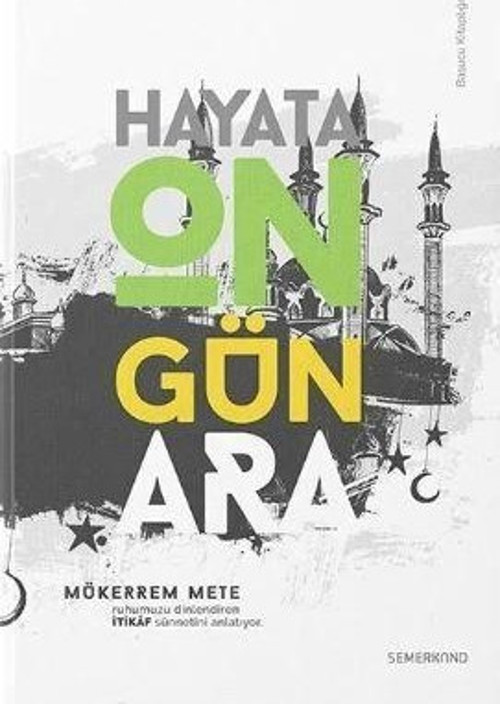 İtikaf - Hayata On Gün Ara