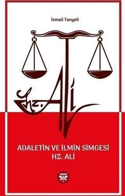Adaletin ve İlmin Simgesi Hz. Ali
