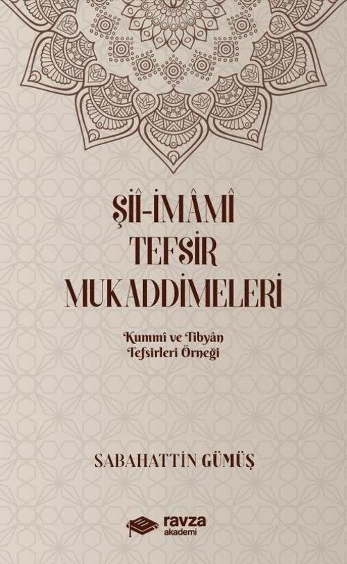 Şii-İmami Tefsir Mukaddimeleri (Kummi ve Tibyan Tefsirleri Örneği)