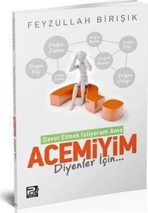 İslama Davet Etmek İstiyorum Ama Acemiyim Diyenler İçin