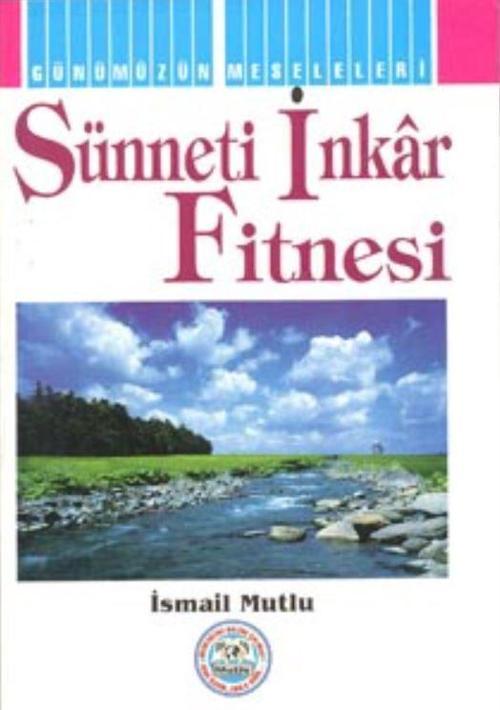 Sünneti İnkar Fitnesi