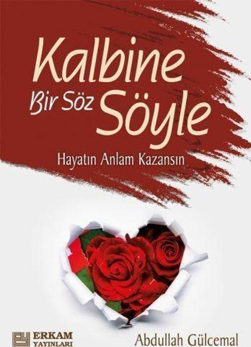 Kalbine Bir Söz Söyle