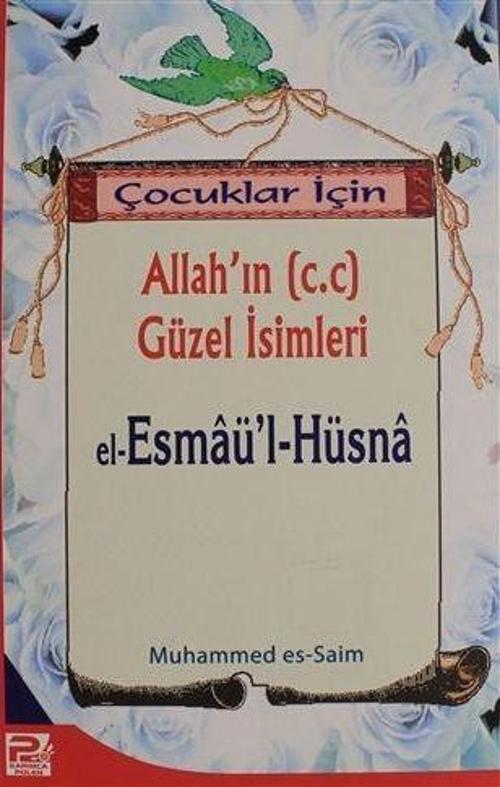 Çocuklar İçin Allah'ın (c.c) Güzel İsimleri El-Esmaü'l-Hüsna