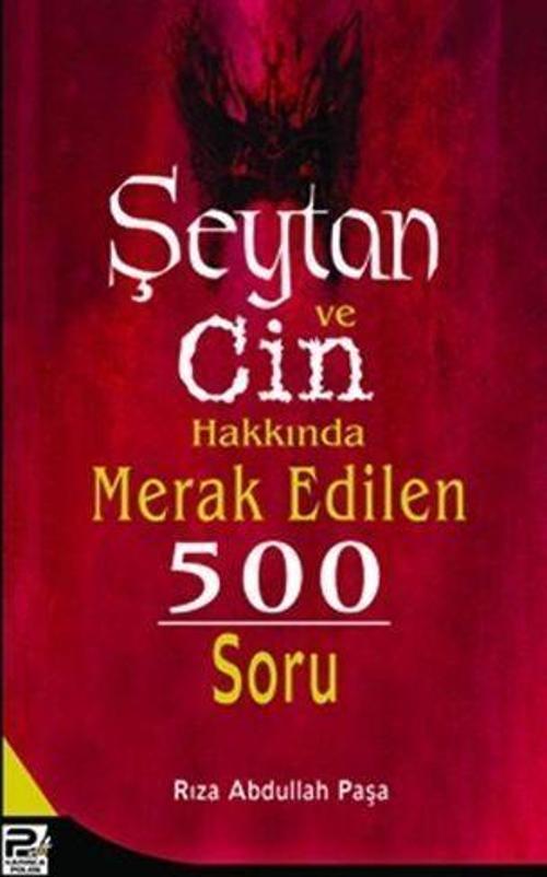Şeytan ve Cin Hakkında Merak Edilen 500 Soru