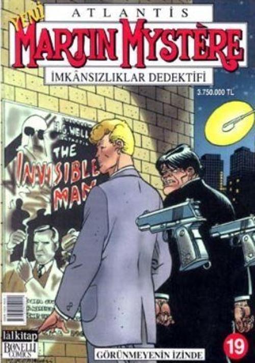 Martin Mystere İmkansızlıklar Dedektifi Sayı: 19 Görünmeyenin İzinde
