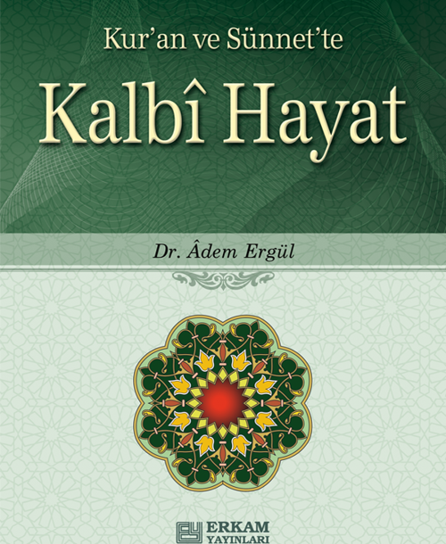 Erkam Yayınları Kalbi Hayat