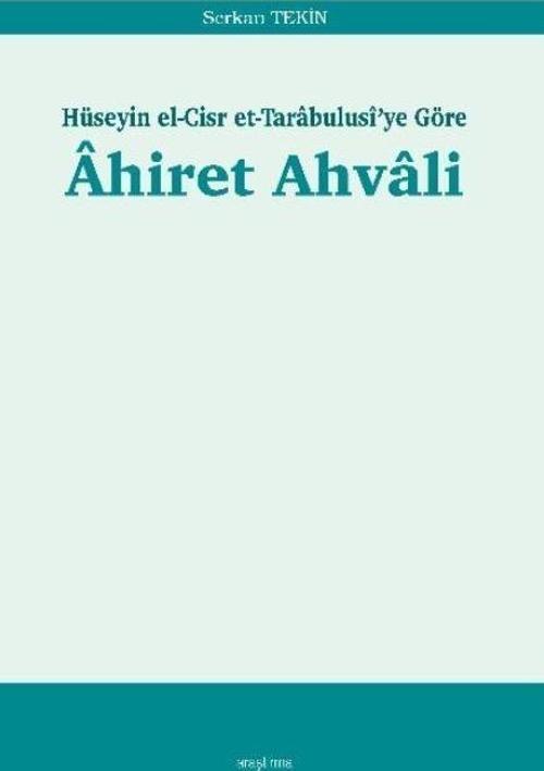 Ahiret Ahvali: Hüseyin el-Cisr et-Tarabulusi'ye Göre