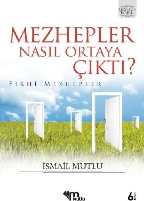 Mezhepler Nasıl Ortaya Çıktı?
