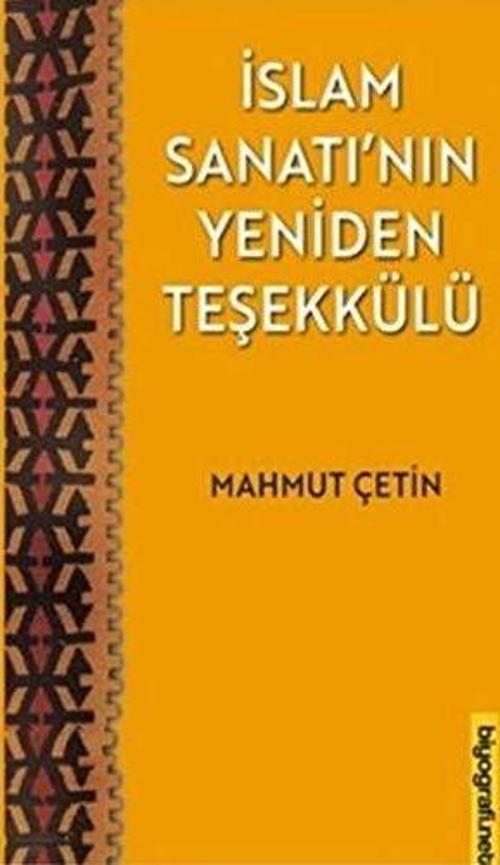 İslam Sanatı'nın Yeniden Teşekkülü