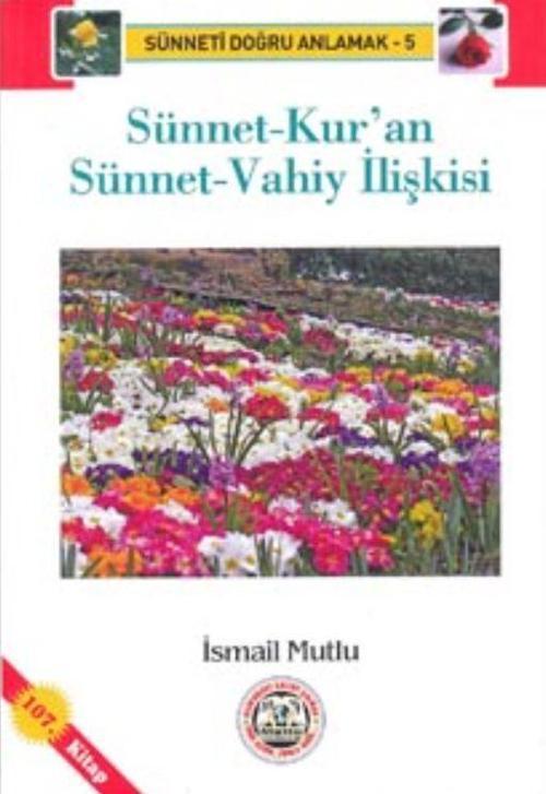 Sünnet-Kur'an Sünnet-Vahiy İlişkisi