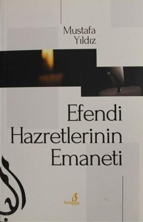 Efendi Hazretlerinin Emaneti