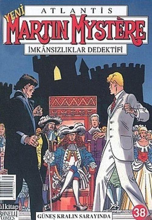 Atlantis Yeni Seri Sayı: 38 Güneş Kralın Sarayında Martin Mystere İmkansızlıklar Dedektifi