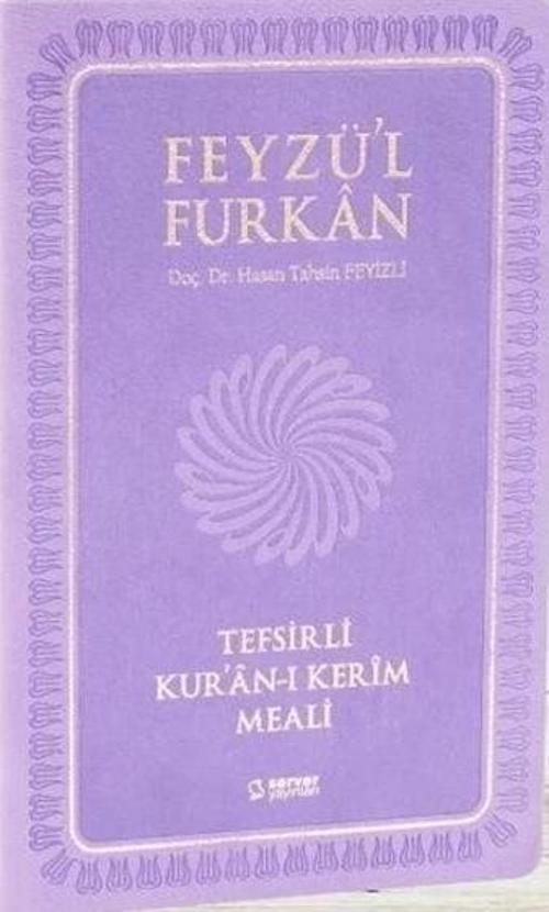 Feyzü'l Furkan Tefsirli Kur'an-ı Kerim Meali (Orta Boy-Sadece Meal)