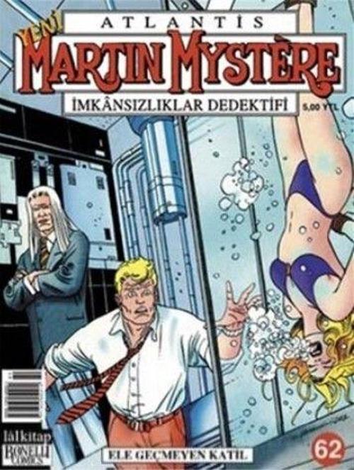 Atlantis Martin Mystere Yeni Seri Sayı: 62 Ele Geçmeyen Katil İmkansızlıklar Dedektifi