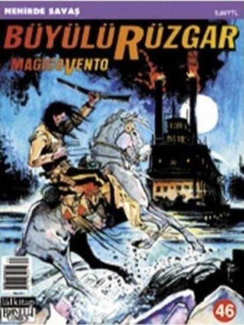 Büyülü Rüzgar Sayı: 46 Magicovento Nehirde Savaş