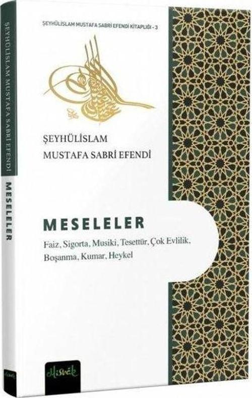 Meseleler: Faiz Sigorta Musiki Tesettür Çok Evlilik Boşanma Kumar Heykel