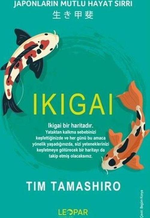 İkigai - Japonların Mutlu Hayat Sırrı
