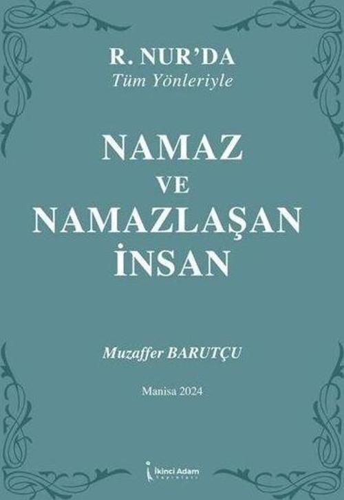 Namaz ve Namazlaşan İnsan