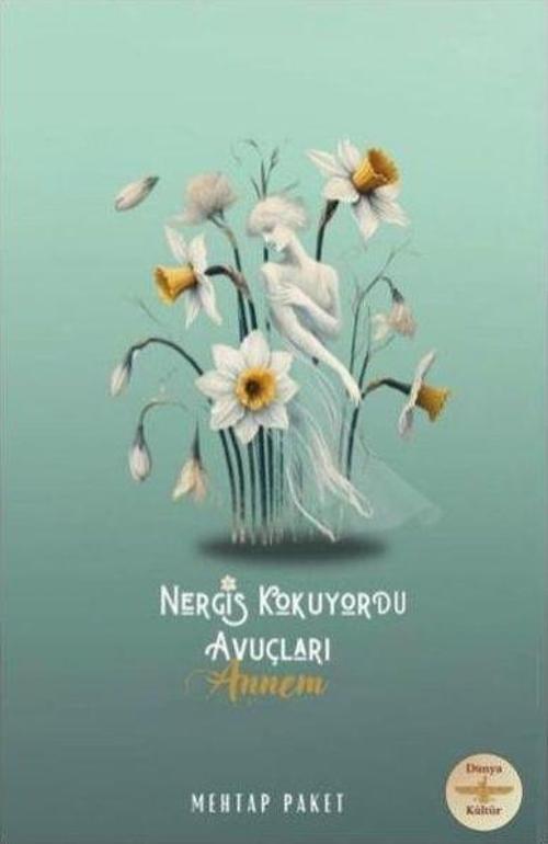 Nergis Kokuyordu Avuçları - Annem
