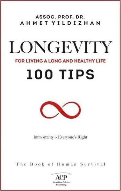 Longevity - For Living a Long and Healthy Life 100 Tips