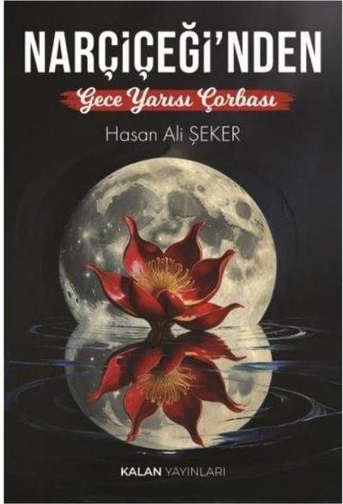 Nar Çiçeği'nden Gece Yarısı Çorbası