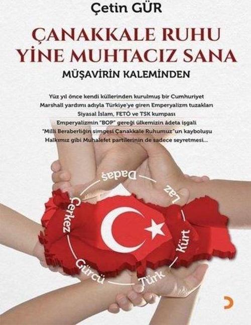 Çanakkale Ruhu Yine Muhtacız Sana - Müşavirin Kaleminden
