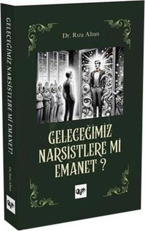 Geleceğimiz Narsistlere mi Emanet?