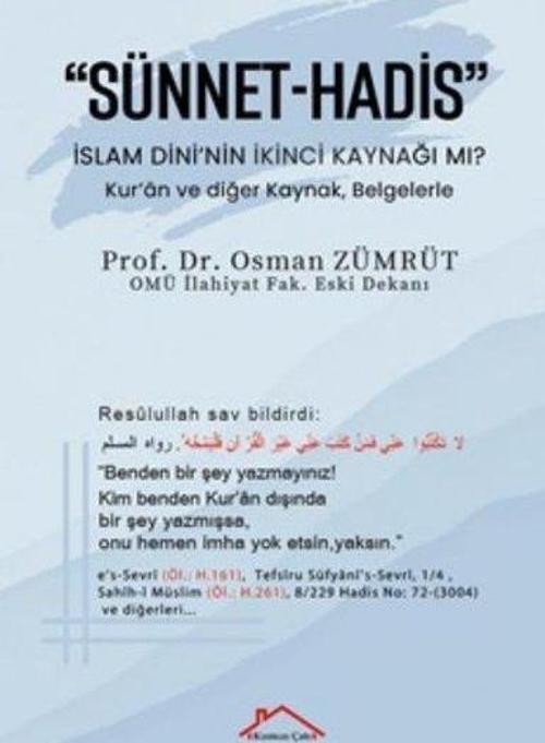 Sünnet-Hadis: İslam Dini'nin İkinci Kaynağı mı?