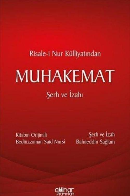 Risale-i Nur Külliyatından Muhakemat - Şerh ve İzahı