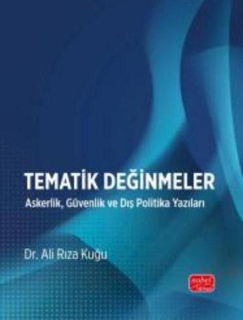 Tematik Değinmeler - Askerlik Güvenlik ve Dış Politika Yazıları