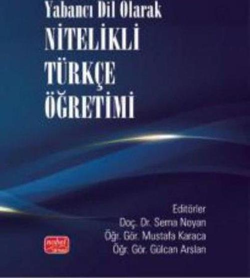 Yabancı Dil Olarak Nitelikli Türkçe Öğretimi