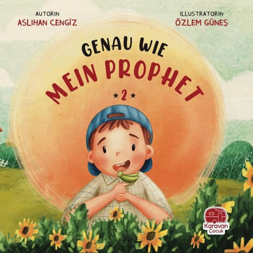 Just Like My Prophet 2 - Tıpkı Peygamberim Gibi 2