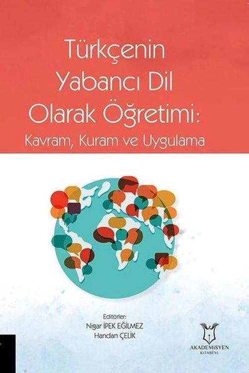 Türkçenin Yabancı Dil Olarak Öğretimi - Kavram Kuram ve Uygulama