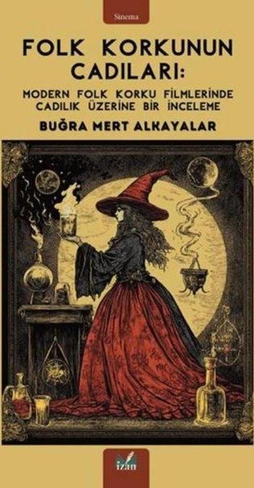 Folk Korkunun Cadıları: Modern Folk Korku Filmlerinde Cadılık Üzerine Bir İnceleme