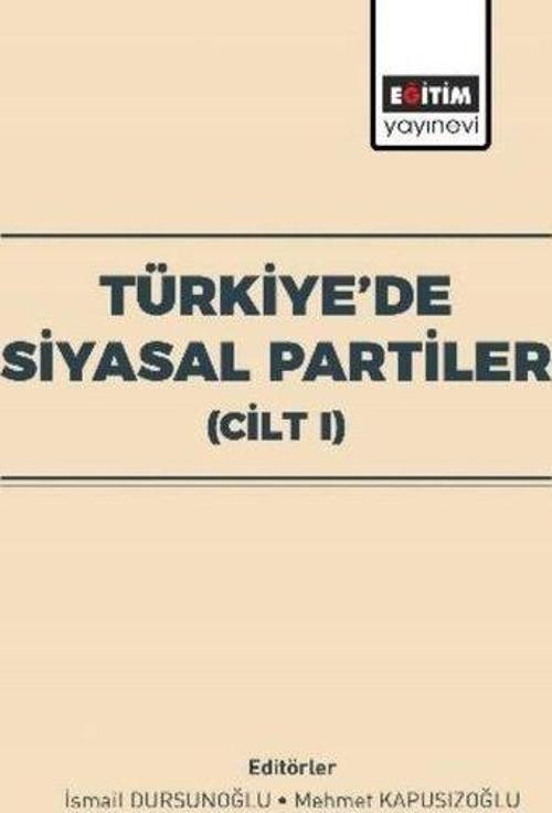Türkiye'de Siyasal Partiler Cilt 1