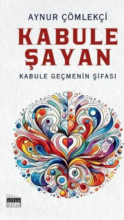 Kabule Şayan - Kabule Geçmenin Şifası