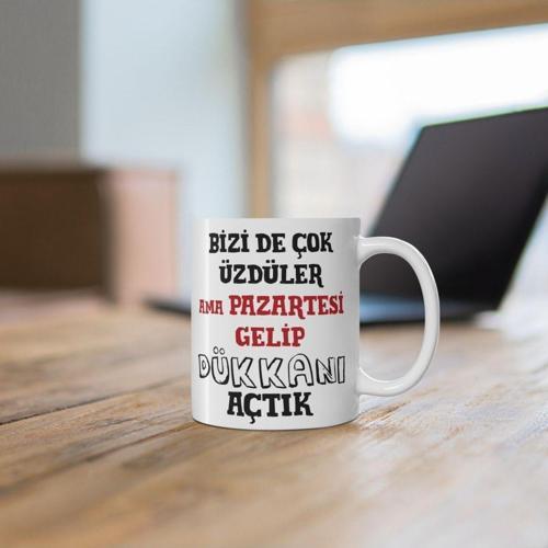 Bizide Üzdüler Ama Pazartesi Kalkıp Dükkan Açtık Kupa Bardak / Sevgiliye Arkadaşa Hediye