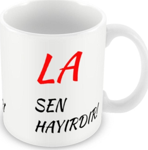La Sen Hayırdır Baskılı Kupa